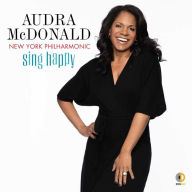 Title: Sing Happy, Artist: Audra McDonald