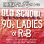 Drew's Famous Old School Memories: '90s Ladies of R&B