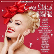 Title: You Make It Feel like Christmas [Deluxe Edition], Artist: Gwen Stefani