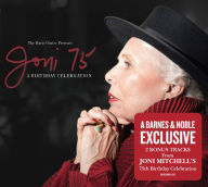 Title: Joni 75: A Birthday Celebration [2 Bonus Tracks] [B&N Exclusive], Artist: Joni Mitchell