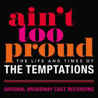 Title: Ain't Too Proud: The Life and Times of the Temptations, Artist: OBC