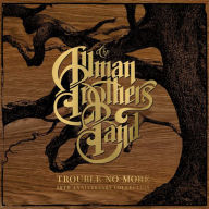 Title: Trouble No More: 50th Anniversary Collection, Artist: The Allman Brothers Band