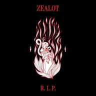 Title: Zealot R.I.P., Artist: Zealot R.I.P.