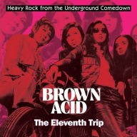 Title: Brown Acid: The Eleventh Trip, Artist: 