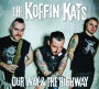 Our Way & The Highway