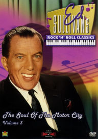 Ed Sullivan's Rock 'N' Roll Classics, Vol. 3: The Soul of the Motor CIty