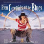 Even Cowgirls Get the Blues