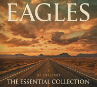 Title: To the Limit: The Essential Collection, Artist: Eagles