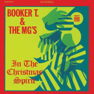 Title: In the Christmas Spirit, Artist: Booker T. & the MG's