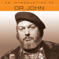 Title: An Introduction to Dr. John, Artist: Dr. John