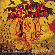 Title: War Profiteering Is Killing Us All, Artist: The Suicide Machines