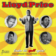 Title: Under His Spell Again! The Singles Collection 1960-1962, Artist: Lloyd Price