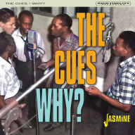 Title: Why, Artist: The Cues