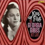 The Georgia Gibbs Hit List: Kiss of Fire