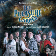Title: Pleasure Garden, Artist: Original London Cast