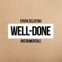 Well Done: Instrumentals