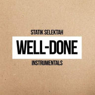 Title: Well Done [Instrumentals], Artist: Statik Selektah