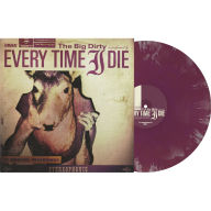 Title: The Big Dirty, Artist: Every Time I Die