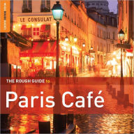 Title: The Rough Guide to Paris Caf¿¿, Vol. 2, Artist: ROUGH GUIDE TO PARIS CAFE: SECO