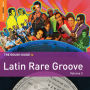The Rough Guide to Latin Rare Groove, Vol. 2