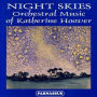 Night Skies: Orchestra Music of Katherine Hoover