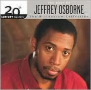 Title: 20th Century Masters: The Millennium Collection: Best of Jeffrey Osborne, Artist: Jeffrey Osborne