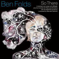 Title: So There [Barnes & Noble Exclusive], Artist: Ben Folds