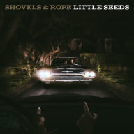 Title: Little Seeds [Barnes & Noble Exclusive] [Autographed], Artist: Shovels & Rope