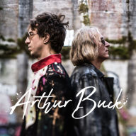 Title: Arthur Buck [Signed Version] [B&N Exclusive], Artist: Arthur Buck