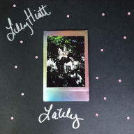 Title: Lately, Artist: Lilly Hiatt