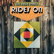 Title: Rides On, Artist: The Nude Party