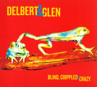 Blind, Crippled and Crazy