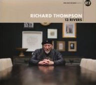Title: 13 Rivers, Artist: Richard Thompson
