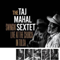 Title: Swingin' Live at the Church in Tulsa, Artist: Taj Mahal