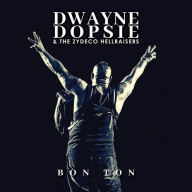 Title: Bon Ton, Artist: Dwayne Dopsie