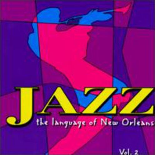 Jazz: Language of New Orleans, Vol. 2