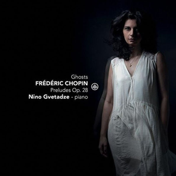 Ghosts - Fr¿¿d¿¿ric Chopin: Preludes, Op.28