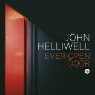 Title: Ever Open Door, Artist: John Helliwell