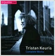 Tristan Keuris: Complete Works