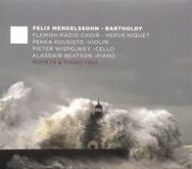 Title: Felix Mendelssohn-Bartholdy: Motets & Piano Trio, Artist: Flemish Radio Choir [Vlaams Radiokoor]