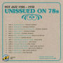 Unissued on 78s, Vol. 2: Hot Jazz 1926-1932