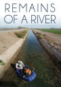 Remains Of River: From Source To Sea Down Colorado