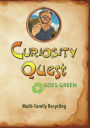 Curiosity Quest Goes Green: Multi-Family Recycling