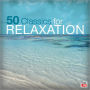 50 Classics for Relaxation