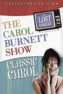 Carol Burnett Show: Classic Carol