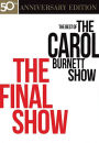 Carol Burnett Show: The Best of the Carol Burnett Show - The Final Episode