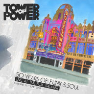 Title: 50 Years of Funk & Soul: Live at the Fox Theater, Artist: Tower of Power