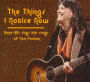 The Things I Notice Now: Anne Hills Sings the Songs of Tom Paxton