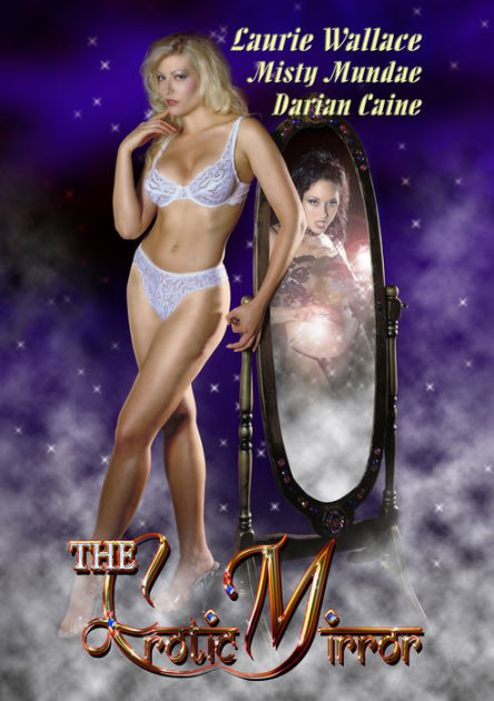 The Erotic Mirror By Peter Jacelone Laurie Wallace Darian Caine Misty Mundae DVD Barnes