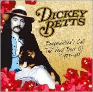Very Best of Dickey Betts: 1973-1978 Bougainvilleas Call